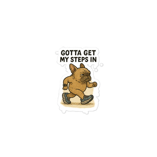 Dog walking sticker nursify dog walking Gotta Get My Steps In